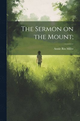 The Sermon on the Mount; 1