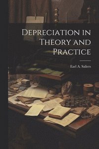bokomslag Depreciation in Theory and Practice