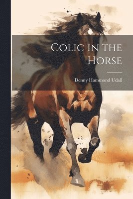Colic in the Horse 1
