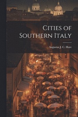 Cities of Southern Italy 1