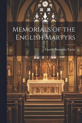 Memorials of the English Martyrs 1