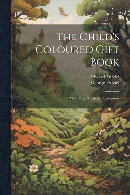 The Child's Coloured Gift Book 1