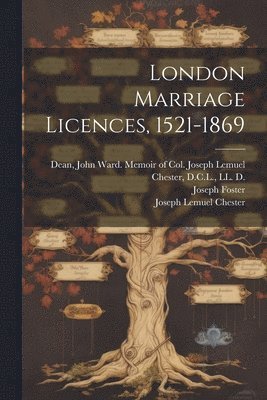 bokomslag London Marriage Licences, 1521-1869