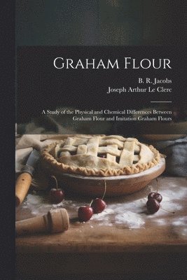 bokomslag Graham Flour