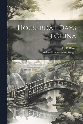 bokomslag Houseboat Days in China