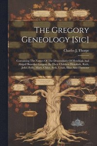 bokomslag The Gregory Geneology [sic]