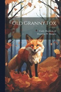 bokomslag Old Granny Fox