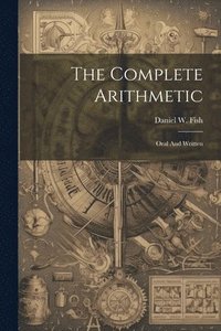 bokomslag The Complete Arithmetic