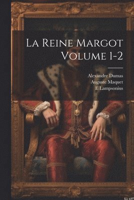 reine Margot Volume 1-2