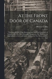 bokomslag At the Front Door of Canada