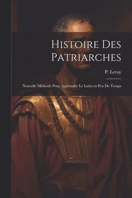 Histoire des patriarches