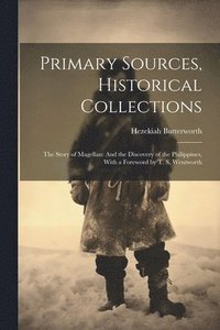 bokomslag Primary Sources, Historical Collections