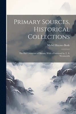 Mabel Haynes Bode - Primary Sources, Historical Collections, Häftad