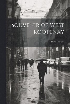 Souvenir of West Kootenay