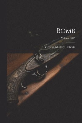 Bomb; Volume 1895 1