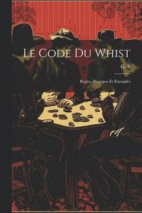 bokomslag Le code du whist