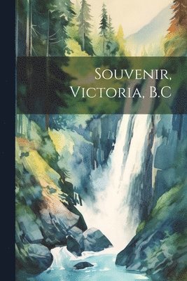 Souvenir, Victoria, B.C