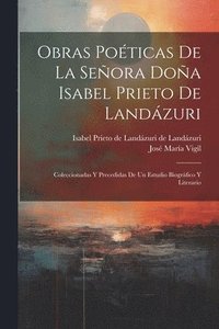 bokomslag Obras poticas de la Seora Doa Isabel Prieto de Landzuri