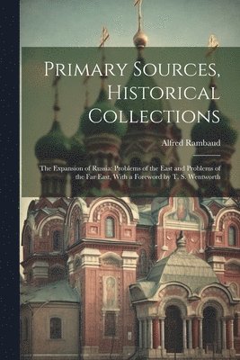 Alfred Rambaud - Primary Sources, Historical Collections, Häftad