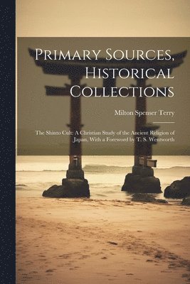 Primary Sources, Historical Collections 1