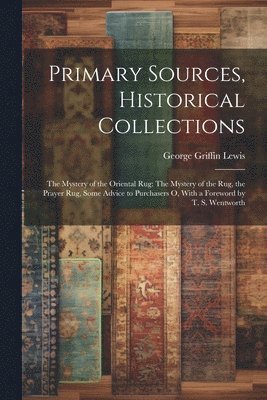 Primary Sources, Historical Collections 1