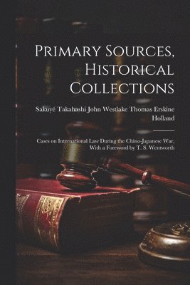 Primary Sources, Historical Collections 1