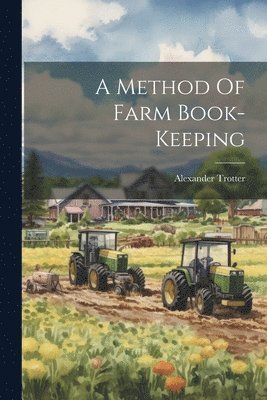 A Method Of Farm Book-keeping 1