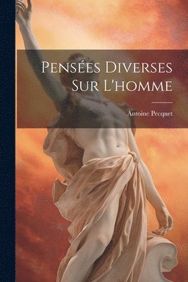 bokomslag Penses Diverses Sur L'homme