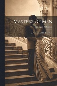 bokomslag Masters Of Men