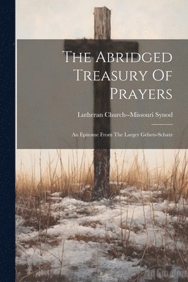 The Abridged Treasury Of Prayers 1