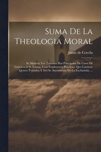 bokomslag Suma De La Theologia Moral