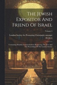 bokomslag Jewish Expositor And Friend Of Israel