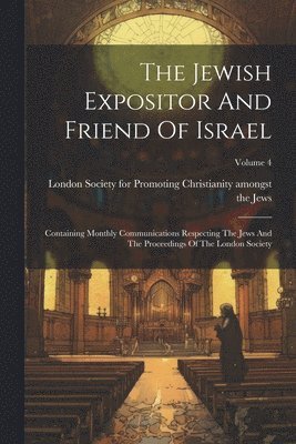 bokomslag Jewish Expositor And Friend Of Israel