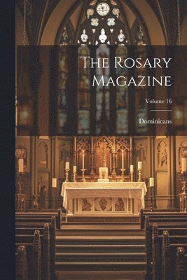 bokomslag Rosary Magazine; Volume 16