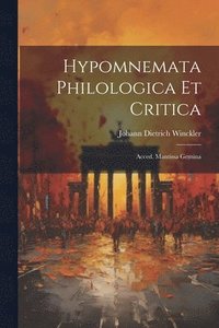 bokomslag Hypomnemata Philologica Et Critica