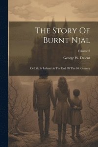 bokomslag The Story Of Burnt Njal