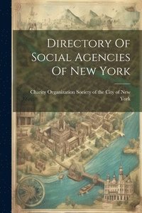 bokomslag Directory Of Social Agencies Of New York