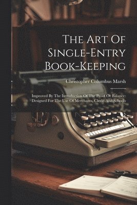Art Of Single-entry Book-keeping