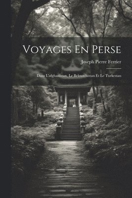 Voyages En Perse 1