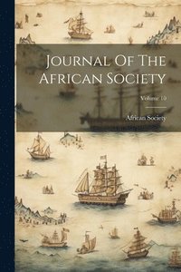 bokomslag Journal Of The African Society; Volume 10