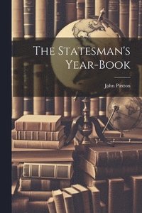 bokomslag The Statesman's Year-book