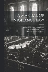bokomslag A Manual Of Vigilance Law