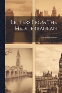 bokomslag Letters From The Mediterranean