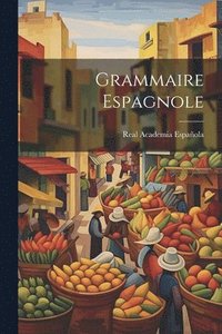 bokomslag Grammaire Espagnole