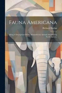 bokomslag Fauna Americana