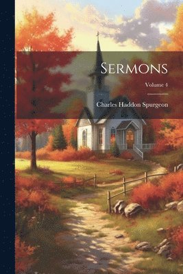 Sermons; Volume 4 1