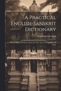 bokomslag A Practical English-sanskrit Dictionary