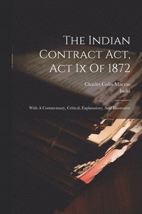 bokomslag Indian Contract Act, Act Ix Of 1872