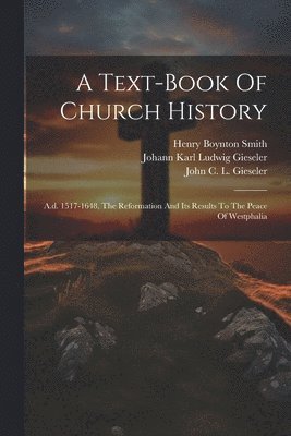 A Text-book Of Church History 1