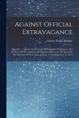 Against Official Extravagance 1